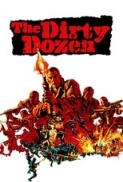 The Dirty Dozen  (1967)-Charles Bronson & Lee Marvin-1080p-H264-AC 3 (DTS 5.1) Remastered & nickarad