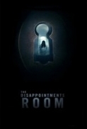 The Disappointments Room (2016) 720p BRRip 850MB - MkvCage