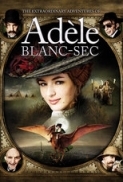 Les Aventures Extraordinaires dAdele Blanc-Sec (2010).DVDrip.UNDEAD.NoRar.www.crazy-torrent.com