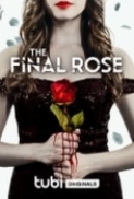 The.Final.Rose.2022.720p.WEBRip.800MB.x264-GalaxyRG