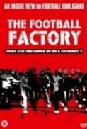 The Football Factory 2004 720p BRRip x264 vice