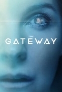 The GateWay (2018) English 720p BDRip x264 ESubs 850MB TEAMTR 