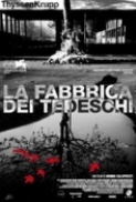 La.Fabbrica.Dei.Tedeschi.2008.iTALiAN.DVDRip.XviD-SmAcK[volpebianca]