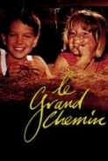 Le grand chemin (1987) DVDrip.(720x576p).AC3