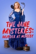 The Jane Mysteries Murder at Moseby 2024 1080p AMZN WEB-DL DDP2 0 H 264-Kitsune