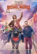 The Legend of Michael Mishra 2016 HINDI 720p WEBRip 850 MB - iExTV