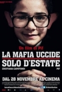 La Mafia Uccide Solo D Estate 2013 BDrip 720p H264 Ita Ac3[MTX Group]mutu 1980