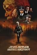 L'Uomo che Uccise Hitler e poi il Bigfoot (2018) Blu Ray 1080p H264 Ita Eng Ac3 5.1 Sub Ita Eng MIRCrew