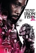 The Man with the Iron Fists - L'uomo con i pugni di ferro 2 (2015) AC3 5.1 ITA.ENG 1080p H265 sub ita.eng MIRCrew