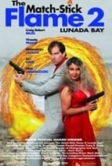 The.Match-Stick.Flame.2.Lunada.Bay.2023.720p.WEBRip.800MB.x264-GalaxyRG