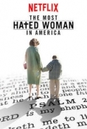 The Most Hated Woman in America (2017) [1080p Ita Eng Spa 10bit SubS][MirCrewRelease] byMe7alh