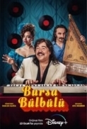 Bursa.Bulbulu.2023.TURKISH.720p.DSNP.WEBRip.800MB.x264-GalaxyRG