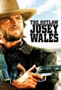 The.Outlaw.Josey.Wales.1976.1080p.BluRay.x264-CiNEFiLE