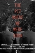 The.Pit.2021.1080p.WEBRip.AAC2.0.x264-NOGRP