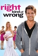 The Right Kind Of Wrong 2013 720p WEBRIP x264 AC3 CrEwSaDe 