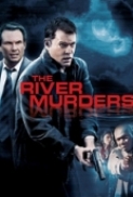 The River Murders (2011) DvdRip XviD DutchReleaseTeam (dutch subs nl)