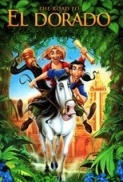 The Road to El Dorado 2000 720p WEB-DL x264 AC3-nopan 