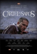 El Cartel De Los Sapos 2011 BRRip 720p x264 AC3 [Latino] CALLIXTUS