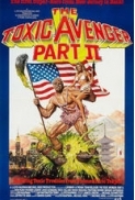 The.Toxic.Avenger.Part.II.1989.720p.BluRay.x264-TRIPS [NORAR][PRiME]