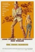 The Train Robbers 1973 720p BluRay x264-NOSCREENS