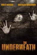 The Underneath 2013 DVDRip x264-RedBlade [P2PDL]