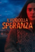 Il.Vizio.Della.Speranza.2018.iTA.WEBDL.1080p.x264-CYBER.mkv