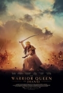 The.Warrior.Queen.Of.Jhansi.2019.1080p.WEB-DL.H264.AC3-EVO[TGx] ⭐