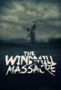 The Windmill Massacre (2016) 720p WEB-DL 650MB - MkvCage