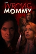 The Wrong Mommy 2019 480p HDTV x264-RMTeam