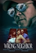 The.Wrong.Neighbor.2017.720p.HDRip.800MB.x264-GalaxyRG