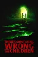 Theres.Something.Wrong.With.The.Children.2023.720p.AMZN.WEBRip.800MB.x264-GalaxyRG