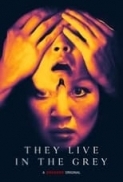 They.Live.in.the.Grey.2022.1080p.AMZN.WEB-DL.DDP2.0.H.264-EVO[TGx]