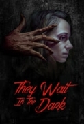 They.Wait.in.the.Dark.2022.1080p.WEBRip.1400MB.DD5.1.x264-GalaxyRG