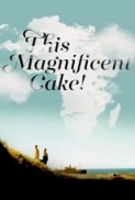 This.Magnificent.Cake.2018.1080p.BRRip.x264.AC3.HORiZON-ArtSubs