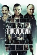 Throwdown (2014) 720p BluRay x264 Eng Subs [Dual Audio] [Hindi DD 2.0 - English 5.1] Exclusive By -=!Dr.STAR!=-