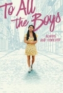 To All The Boys Always And Forever 2021 x264 720p WebHD Esub Dual Audio English Hindi THE GOPI SAHI