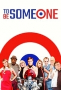 To.Be.Someone.2021.1080p.WEBRip.1400MB.DD5.1.x264-GalaxyRG