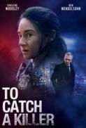 To Catch a Killer | To Catch a Killer: L'uomo che odiava tutti (2023 ITA/ENG) [1080p] [HollywoodMovie]