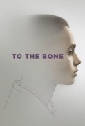 To.the.Bone.2017.720p.WEBRip.x264-STRiFE[EtHD]