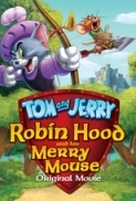 Tom and Jerry Robin Hood And His Merry Mouse 2012 720p BluRay x264-MgB