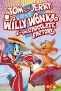 Tom & Jerry Willy Wonka e la fabbrica di cioccolato (2017 ITA/ENG)[720p]