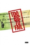 Too Big to Fail (2011) [BluRay] [1080p] [YTS] [YIFY]