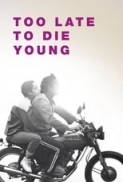 Too.Late.to.Die.Young.2018.RERIP.DVDRip.x264-BiPOLAR[TGx] ⭐