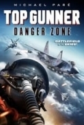 Top.Gunner.Danger.Zone.2022.1080p.Bluray.DTS-HD.MA.5.1.X264-EVO[TGx]