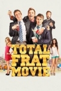 Total.Frat.Movie.2016.1080p.WEB-DL.DD5.1.H264-FGT-[HDSector]