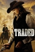 Traded 2016 - 720p - BRRip - 6CH - 700MB - GoenWae