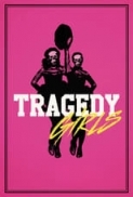 Tragedy Girls (2017) [1080p] [YTS] [YIFY]