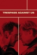 Trespass Against Us 2016 720p SCREENER H264