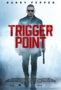 Trigger Point (2021) 720p BluRay x264-[MoviesFD7]