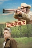 Trouble.2017.LiMiTED.1080p.BluRay.x264-CADAVER